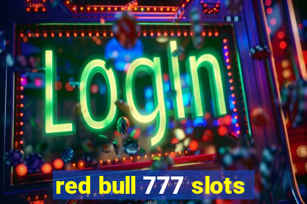 red bull 777 slots